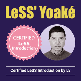 LeSS' Yoaké Certified LeSS Introduction by Lv