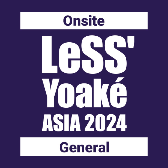 LeSS' Yoaké ASIA 2024 General