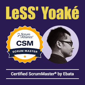 LeSS' Yoaké Certified ScrumMaster® by Ebata