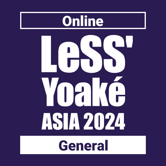 LeSS' Yoaké ASIA 2024 Online